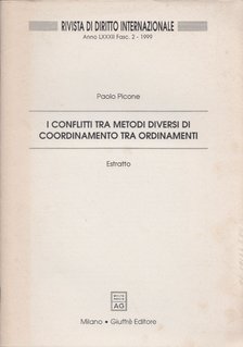 Paolo Picone - I conflitti tra metodi diversi di coordinamento tra ordinamenti [antikvár]