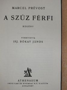 Marcel Prévost - A szűz férfi [antikvár]