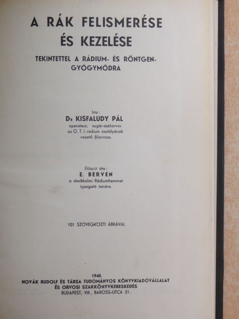 Dr. Kisfaludy Pál - A rák felismerése és kezelése [antikvár]