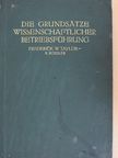 Frederick Winslow Taylor - Die Grundsätze wissenschaftlicher Betriebsführung [antikvár]