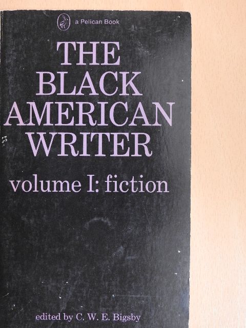 The Black American Writer I. [antikvár]