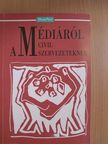 Médiáról a civil szervezeteknek [antikvár]