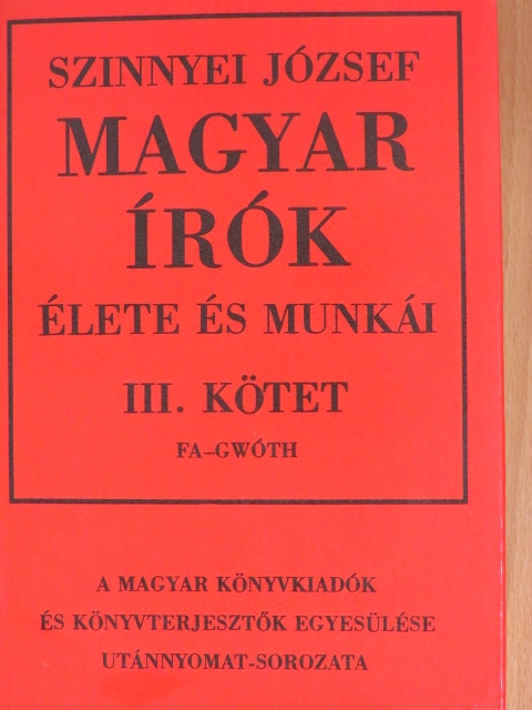 Szinnyei József - Magyar írók élete és munkái III. (töredék) [antikvár]