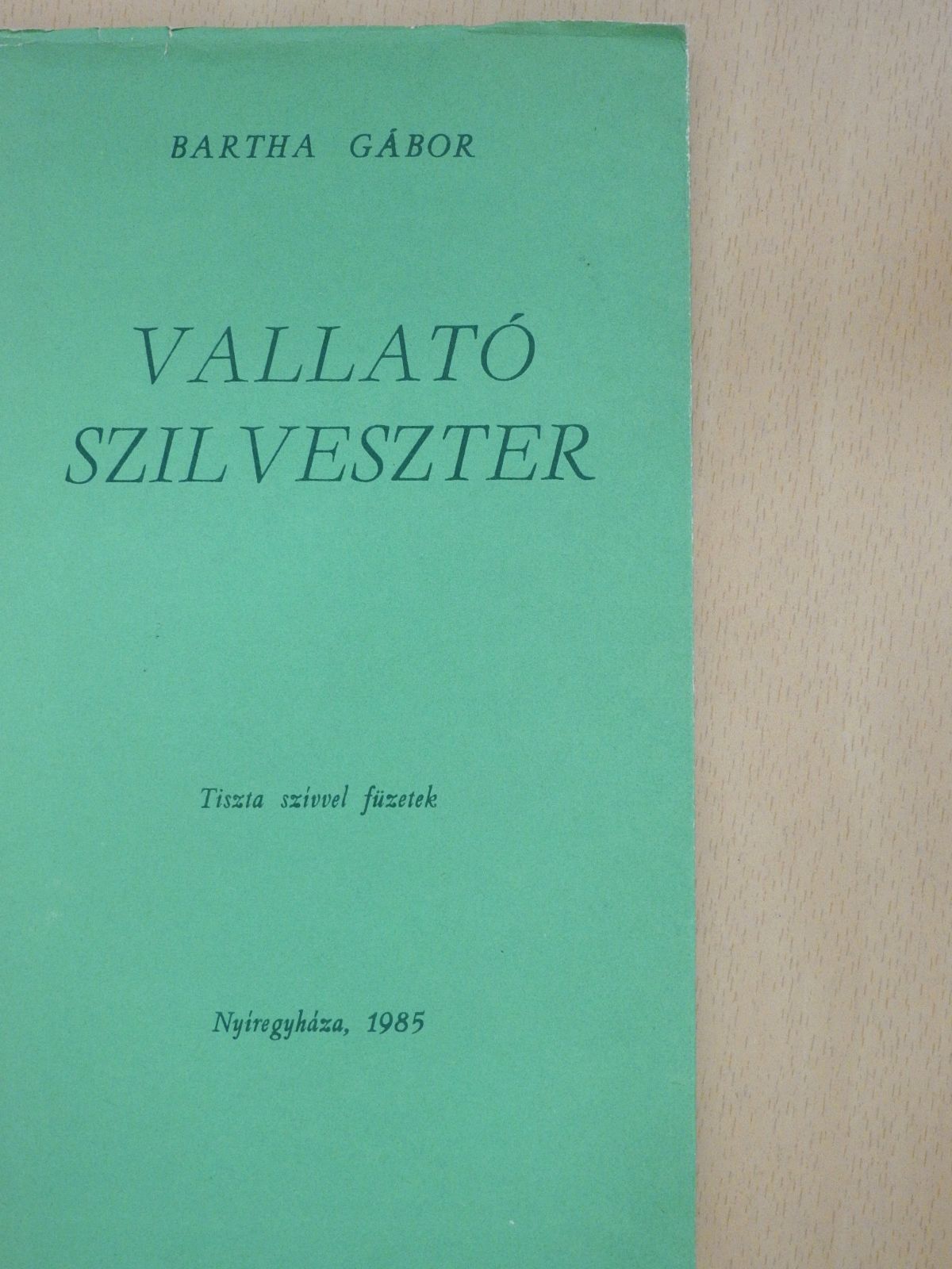 Bartha Gábor - Vallató szilveszter (dedikált példány) [antikvár]
