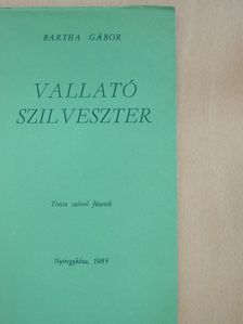 Bartha Gábor - Vallató szilveszter (dedikált példány) [antikvár]