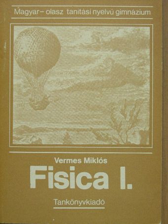 Vermes Miklós - Fisica I. [antikvár]