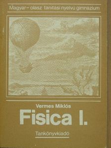 Vermes Miklós - Fisica I. [antikvár]