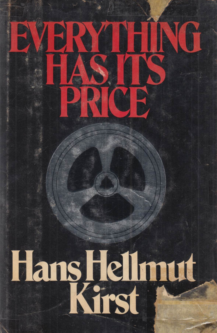 Hans Hellmut Kirst - Everything Has Its Price [antikvár]