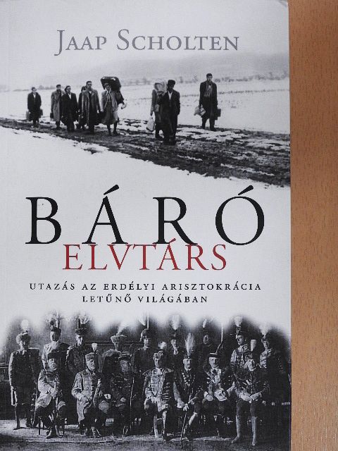 Jaap Scholten - Báró elvtárs [antikvár]