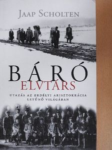 Jaap Scholten - Báró elvtárs [antikvár]