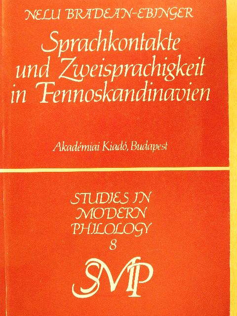 Nelu Bradean-Ebinger - Sprachkontakte und Zweisprachigkeit in Fennoskandinavien [antikvár]