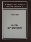 Bíró Gábor - Sóvidék népi építészete [antikvár]