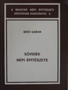 Bíró Gábor - Sóvidék népi építészete [antikvár]