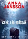 Anna Jansson - Valaki rád vadászik [eKönyv: epub, mobi]