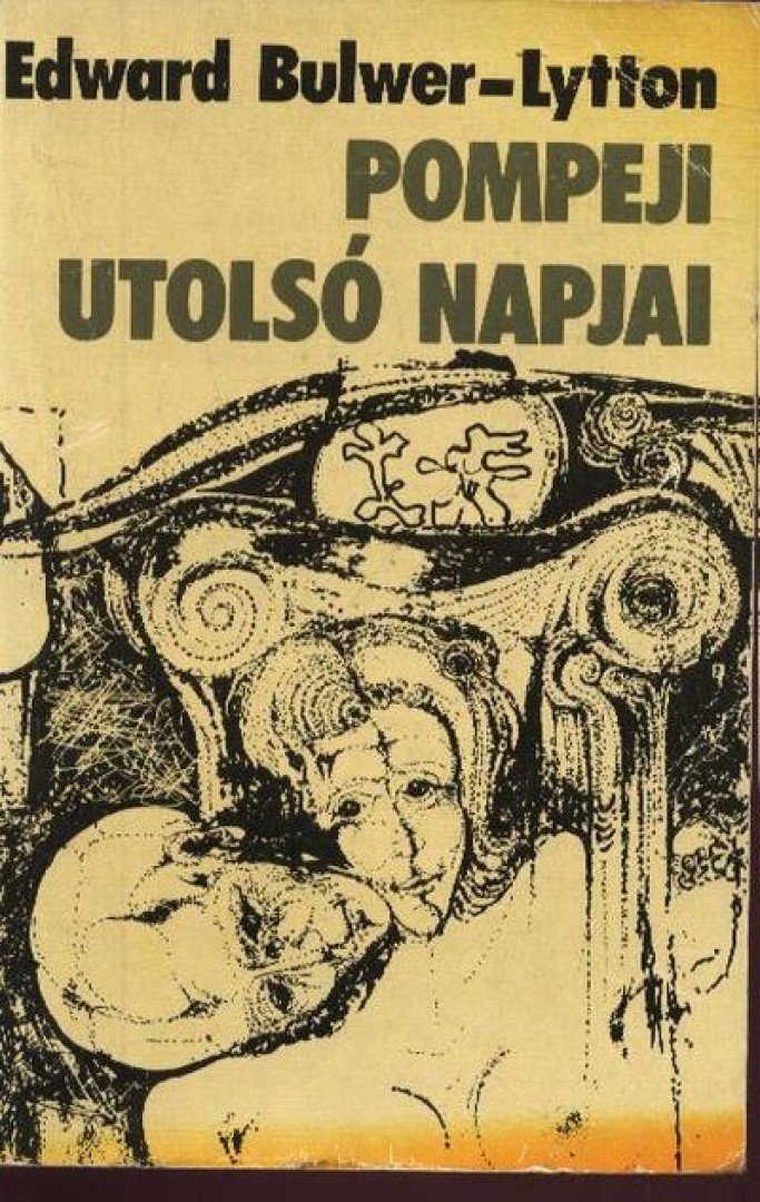 Bulwer-Lytton, Edward - Pompeji utolsó napjai [antikvár]