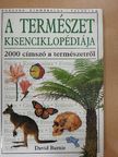 David Burnie - A természet kisenciklopédiája [antikvár]