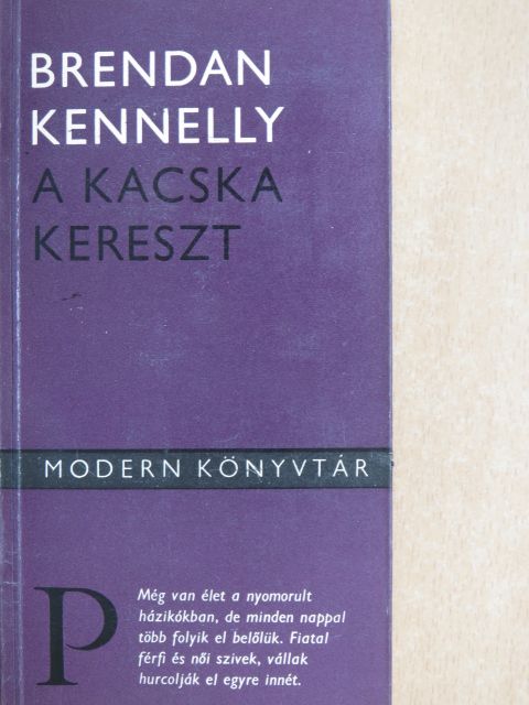 Brendan Kennelly - A kacska kereszt [antikvár]