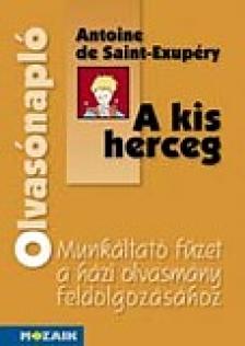 MS-1461 OLVASÓNAPLÓ A KIS HERCEG [szépséghibás]