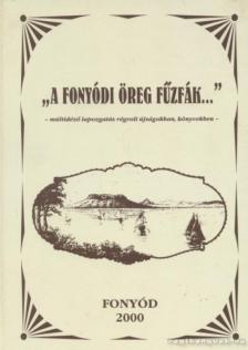 A fonyódi öreg fűzfák... [antikvár]