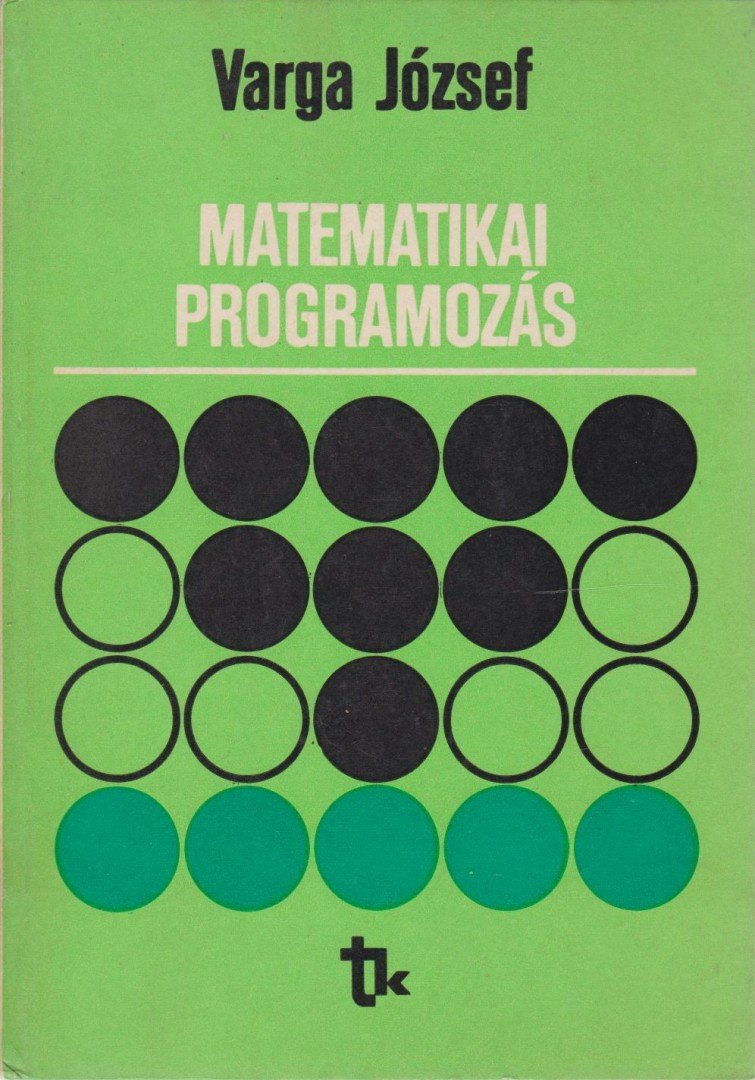 DR. VARGA JÓZSEF - Matematikai programozás [antikvár]