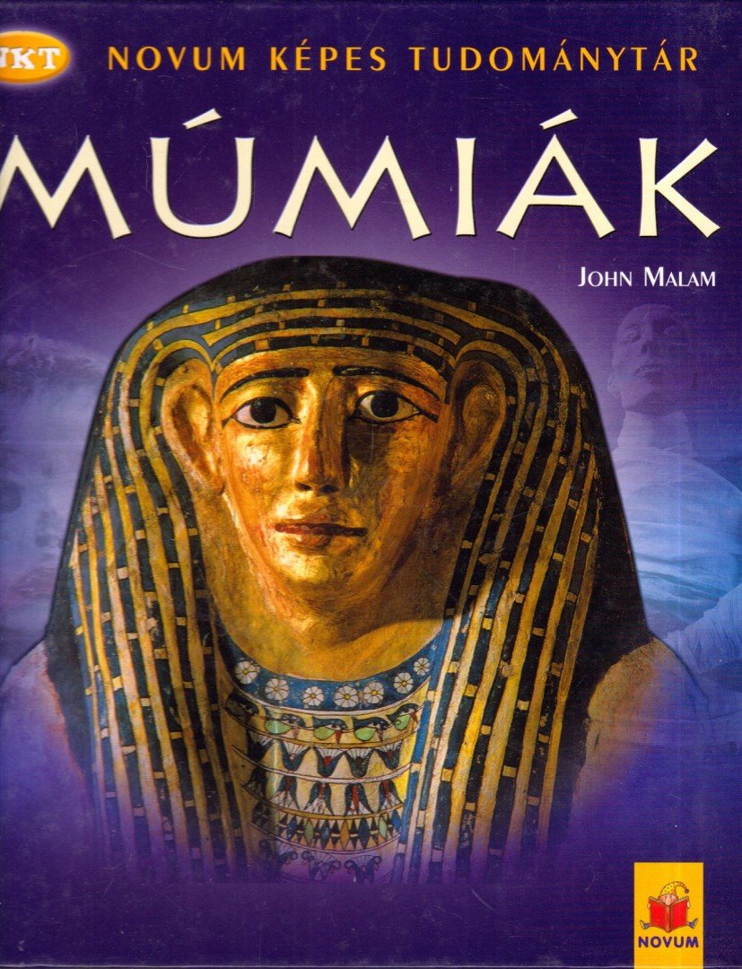 John Malam - Múmiák [antikvár]