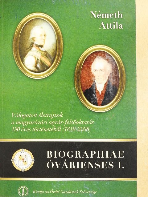 Németh Attila - Biographiae Óvárienses I. [antikvár]