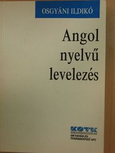 Osgyáni Ildikó - Angol nyelvű levelezés [antikvár]