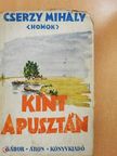 Cserzy Mihály - Kint a pusztán (rossz állapotú) [antikvár]