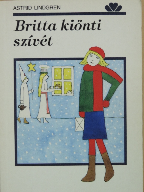 Astrid Lindgren - Britta kiönti szívét [antikvár]