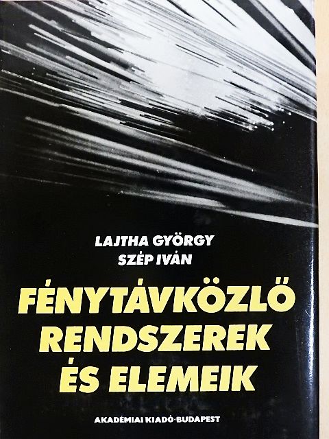 Gál Mihály - Fénytávközlő rendszerek és elemeik [antikvár]