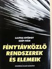 Gál Mihály - Fénytávközlő rendszerek és elemeik [antikvár]