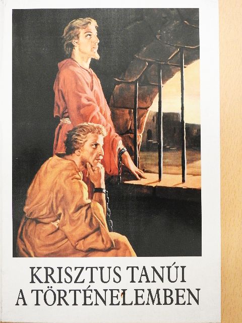Bajtai Zsigmond - Krisztus tanúi a történelemben [antikvár]