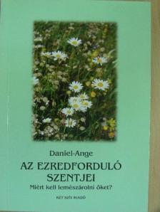 Daniel-Ange - Az ezredforduló szentjei [antikvár]
