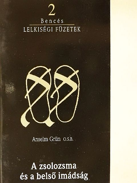 Anselm Grün OSB - A zsolozsma és a belső imádság [antikvár]