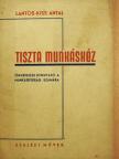 Lantos-Kiss Antal - Tiszta munkáskéz [antikvár]