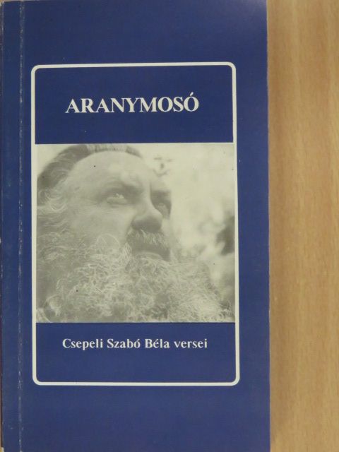 Csepeli Szabó Béla - Aranymosó (dedikált példány) [antikvár]