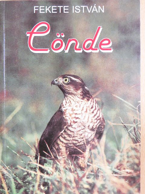 Fekete István - Cönde/Csend [antikvár]