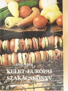 Lévai Vera - Kelet-európai szakácskönyv [antikvár]