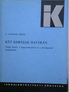 F. Csanak Dóra - Két korszak határán [antikvár]