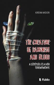 Midori Kireina - The Creature of Darkness and Blood  [eKönyv: epub, mobi]