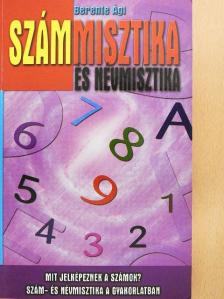 Berente Ági - Számmisztika és névmisztika [antikvár]