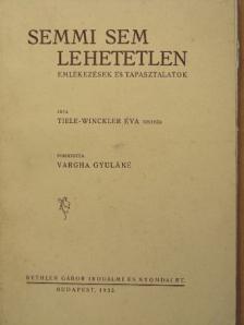 Tiele-Winckler Éva - Semmi sem lehetetlen [antikvár]