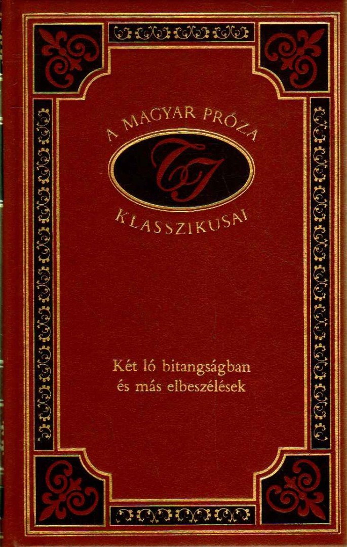 TÖMÖRKÉNY ISTVÁN - Két ló bitangságban és más elbeszélések [antikvár]