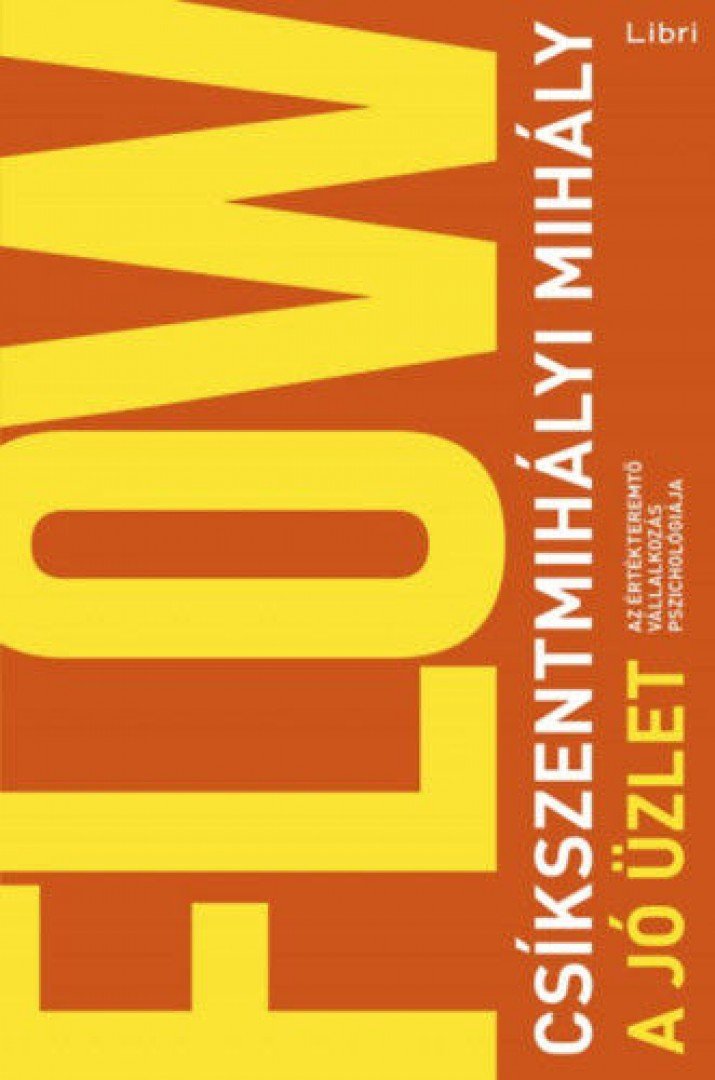 Csíkszentmihályi Mihály - A jó üzlet [antikvár]