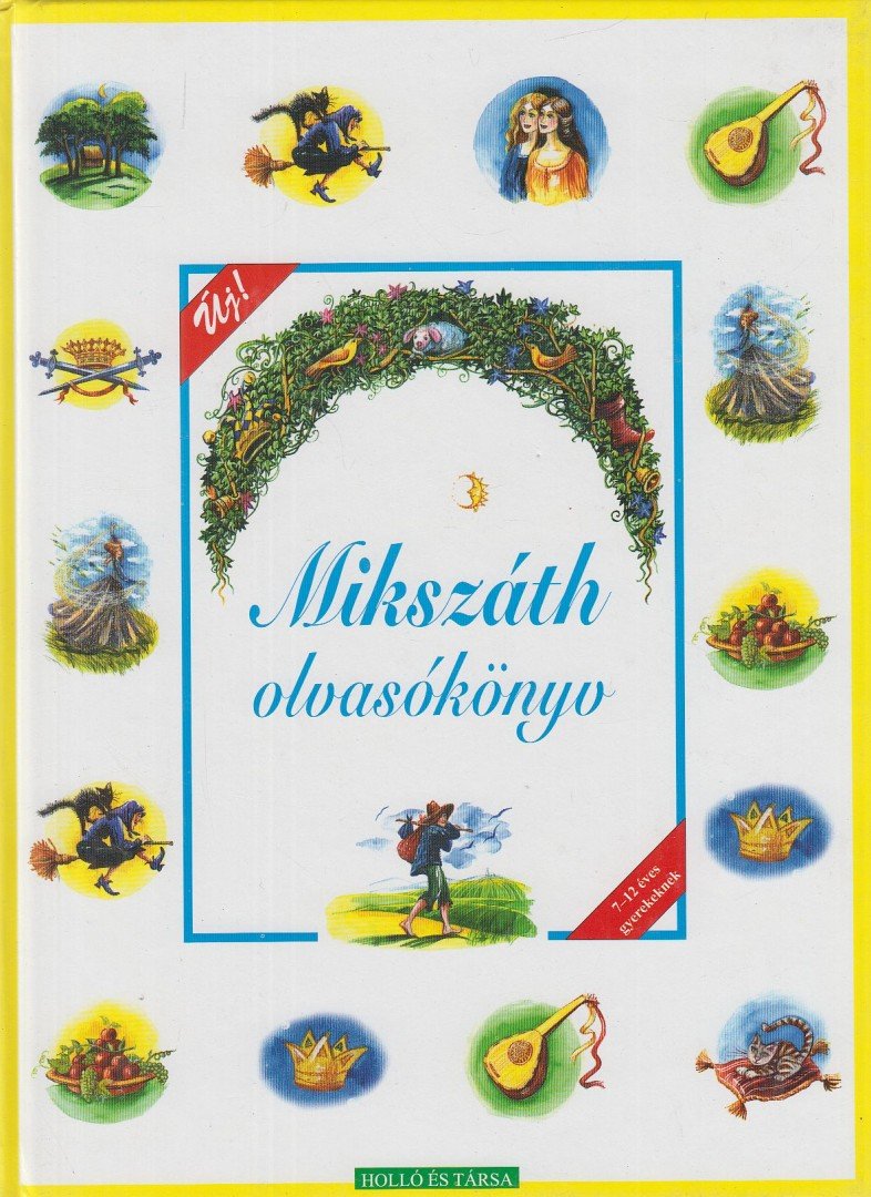 Mikszáth Kálmán - Mikszáth olvasókönyv [antikvár]