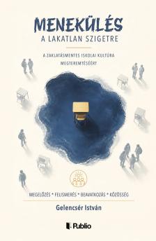 Gelencsér István - Menekülés a lakatlan szigetre