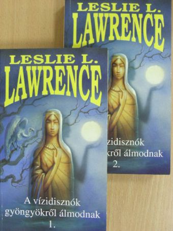 Leslie L. Lawrence - A vízidisznók gyöngyökről álmodnak 1-2. [antikvár]