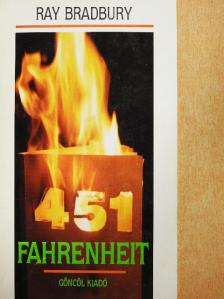 Ray Bradbury - Fahrenheit 451/A tetovált asszony/Tyrannosaurus Rex [antikvár]