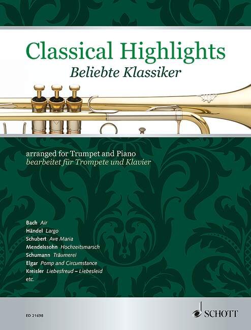 CLASSICAL HIGHLIGHTS. BELIEBTE KLASSIKER ARR. FOR TRUMPET AND PIANO