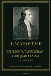 Johann Wolfgang Goethe - Iphigenia Tauriszban - Torquato Tasso [eKönyv: epub, mobi]